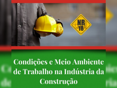 Imagem Treinamento NR-18 - Condições e Meio Ambiente de Trabalho na Indústria da Construção